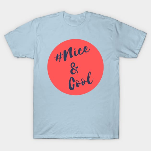 Nice and cool t shirt cheap